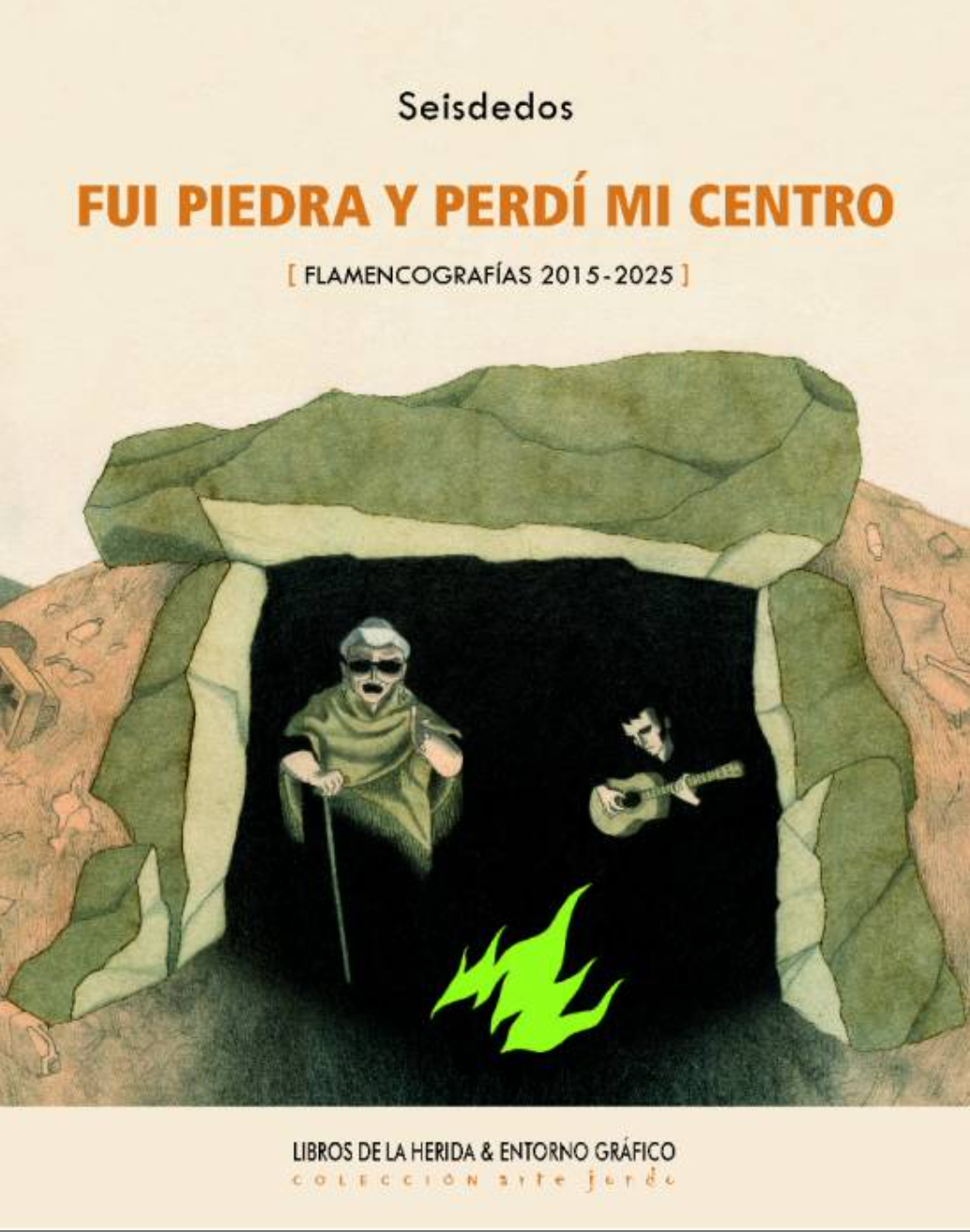 FUI PIEDRA Y PERDÍ MI CENTRO (FLAMENCOGRAFÍAS 2015-2025)
