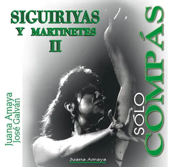 Sólo Compás "Siguiriyas y Martinetes II"