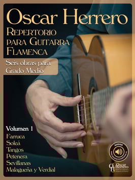 Repertorio para guitarra flamenca. Seis obras para Grado Medio vol 1. - Oscar Herrero