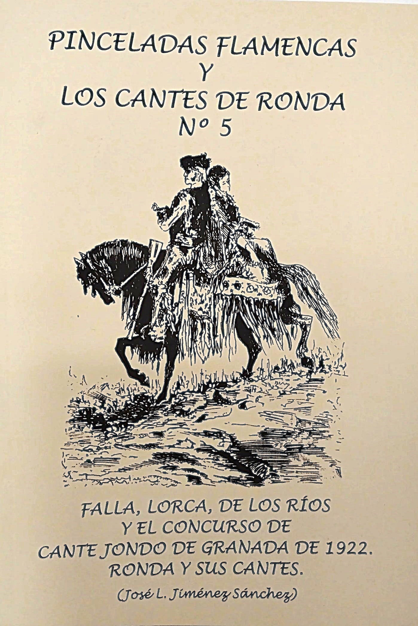 Pinceladas Flamencas y los cantes de Ronda nº 5 - José L. Jiménez Sánchez