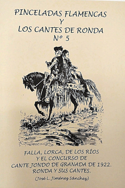 Flamenco brushstrokes and the songs of Ronda nº 5 - José L. Jiménez Sánchez