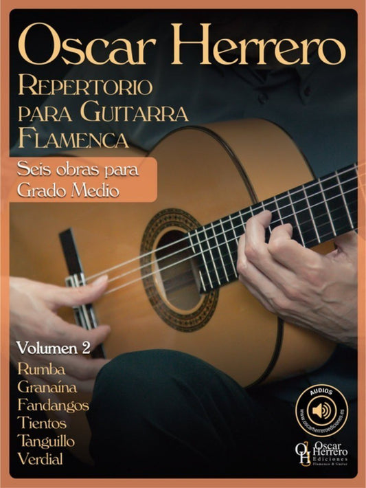 Repertorio para guitarra flamenca. Seis obras para Grado Medio, vol.2 - Oscar Herrero
