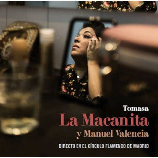 Tomasa La Macanita and Manuel Valencia - Live at the Círculo Flamenco in Madrid