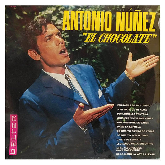 Antonio Núñez "El Chocolate" - Entrañas de mi cuerpo