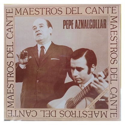 Pepe Aznalcollar - Maestros del Cante