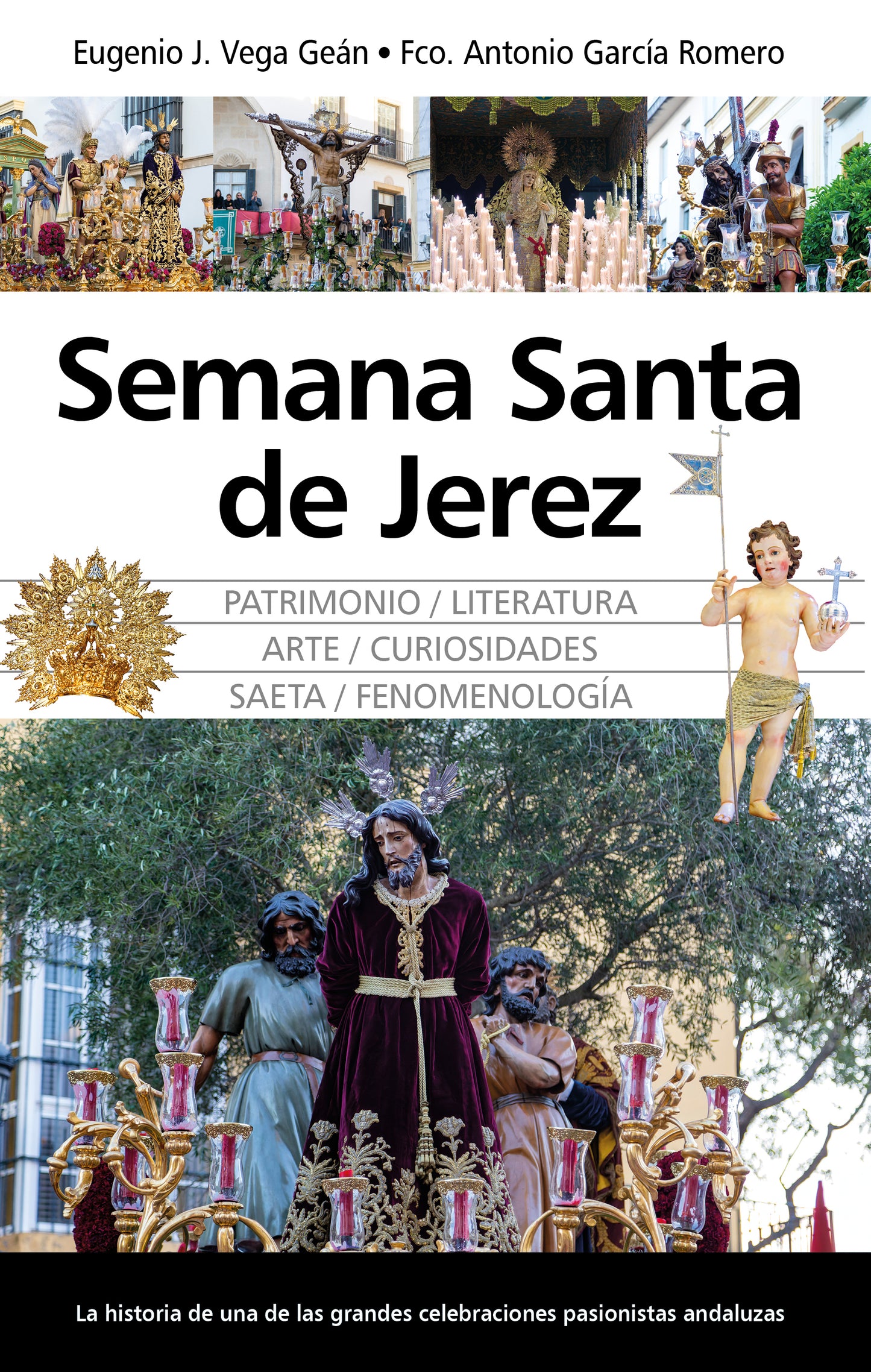 Semana Santa de Jerez -Eugenio J. Vega Geán, Fco.A. García Romero